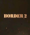 Border 2 Poster